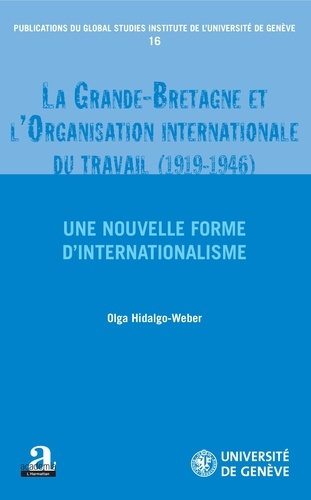 Emprunter La Grande-Bretagne et l'Organisation internationale du travail (1919-1946). Une nouvelle forme d'int livre