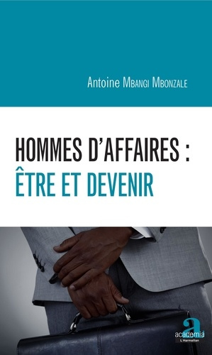Emprunter Hommes d'affaires : être et devenir livre