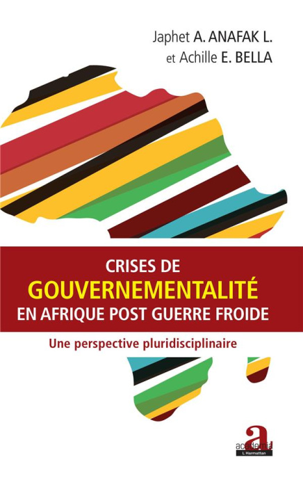 Emprunter Crises de gouvernementalité en Afrique post Guerre froide. Une perspective pluridisciplinaire livre
