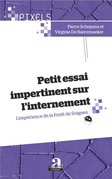 Emprunter Petit essai impertinent sur l'internement. L'expérience de la Forêt de Soignes livre