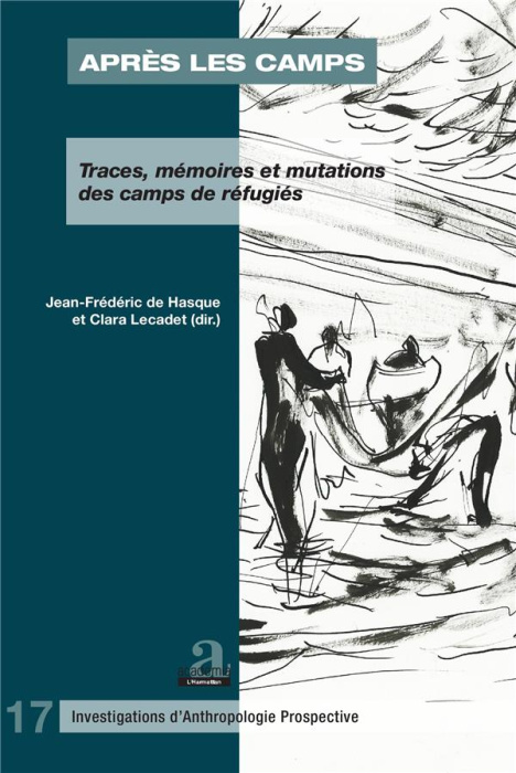 Emprunter Après les camps. Traces, mémoires et mutations des camps de réfugiés, avec 1 DVD livre