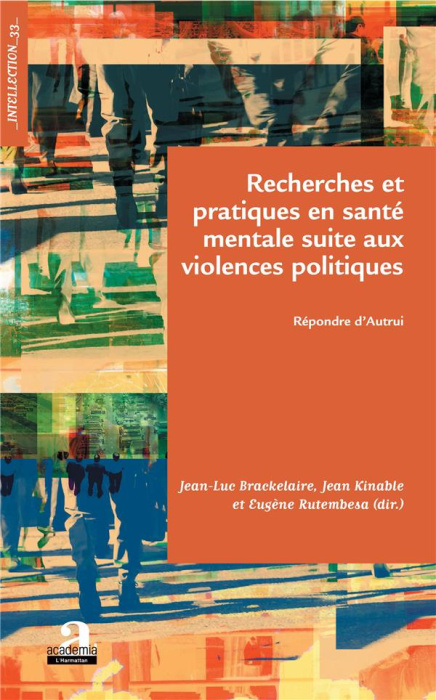 Emprunter Recherches et pratiques en santé mentale suite aux violences politiques. Répondre d'autrui livre