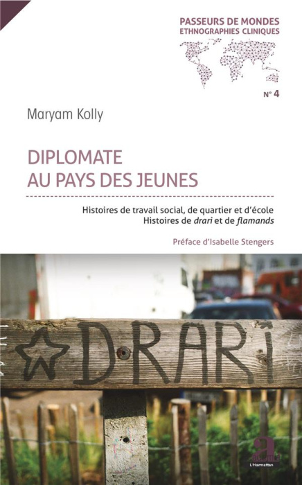 Emprunter Diplomate au pays des jeunes. Histoires de travail social, de quartier et d'école - Histoires de dra livre