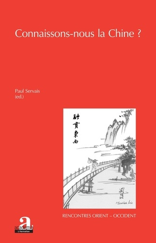 Emprunter Connaissons-nous la Chine ? Textes en français et anglais livre
