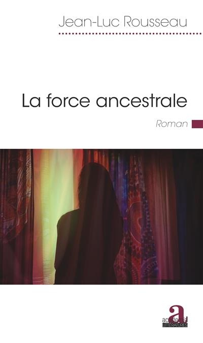Emprunter La force ancestrale livre