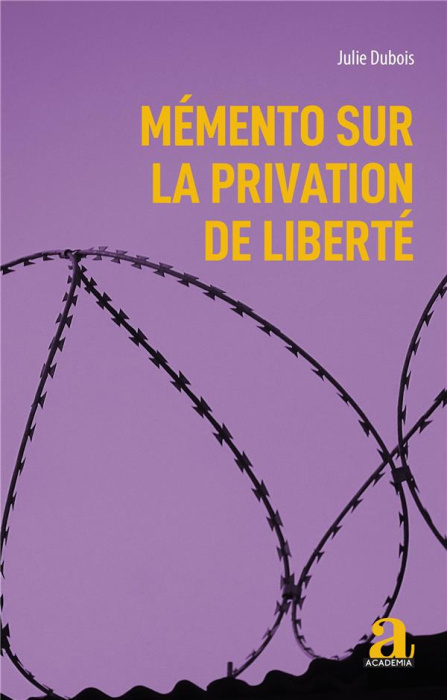 Emprunter Mémento sur la privation de liberté livre