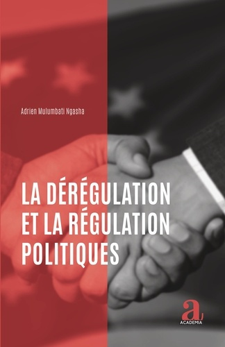 Emprunter La dérégulation et la régulation politiques livre