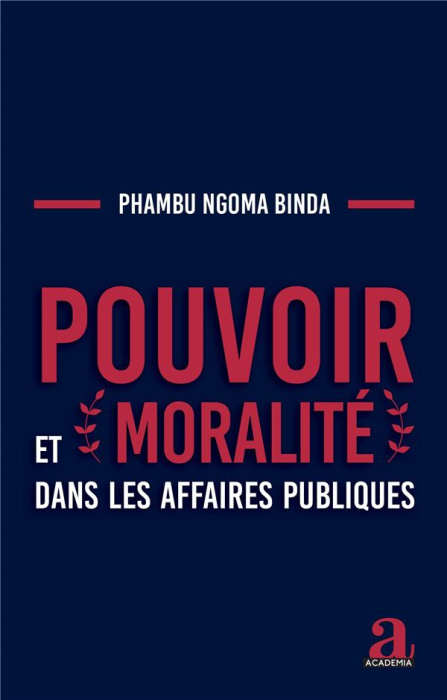 Emprunter Pouvoir et moralité dans les affaires publiques livre