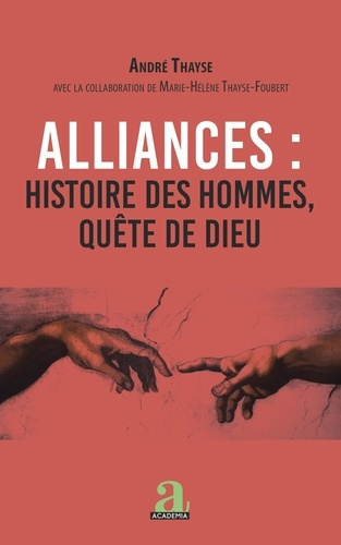 Emprunter Alliances : histoire des hommes, quête de Dieu livre