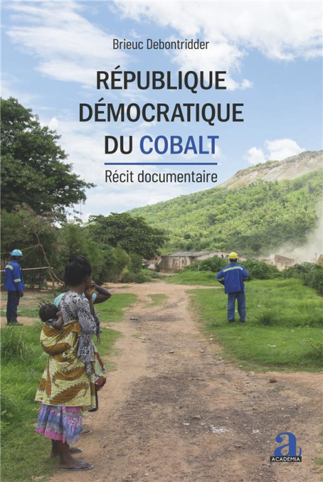 Emprunter République démocratique du Cobalt. Récit documentaire livre
