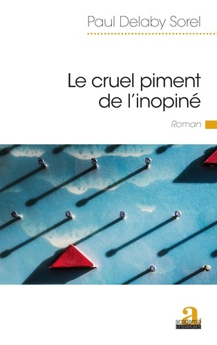 Emprunter Le cruel piment de l'inopiné livre