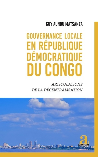 Emprunter Gouvernance locale en République démocratique du Congo. Articulations de la décentralisation livre