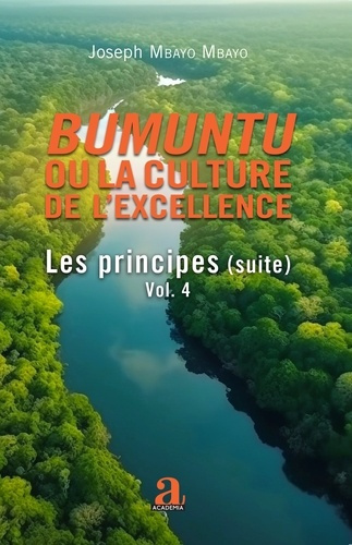 Emprunter Bumuntu ou la culture de l'excellence. Volume 4 - Les principes (suite) livre