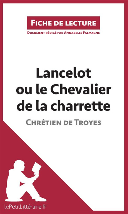 Emprunter Lancelot ou le chevalier de la charrette de Chrétien de Troyes. Fiche de lecture livre