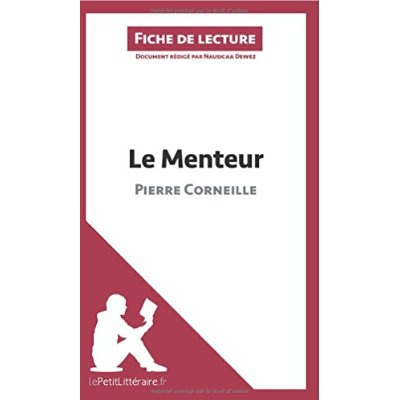 Emprunter Le menteur de Pierre Corneille. Fiche de lecture livre