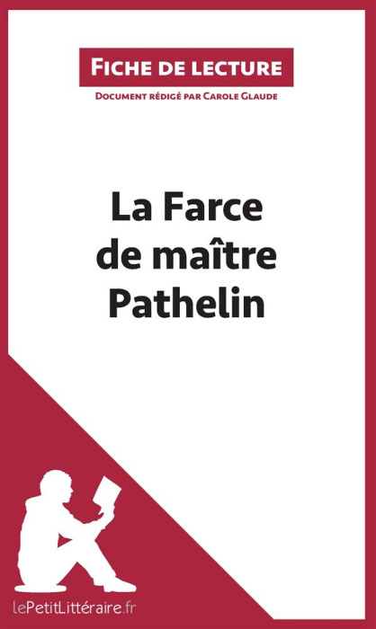 Emprunter La farce de Maître Pathelin. Fiche de lecture livre