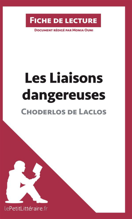 Emprunter Les liaisons dangereuses de Pierre Choderlos de Laclos. Fiche de lecture livre