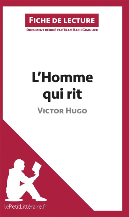 Emprunter L'homme qui rit de Victor Hugo. Fiche de lecture livre