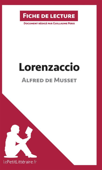 Emprunter Lorenzaccio d'Alfred de Musset. Fiche de lecture livre
