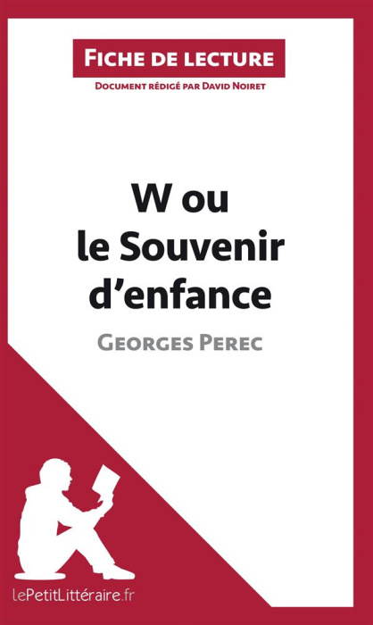 Emprunter W ou le souvenir d'enfance de Georges Perec. Fiche de lecture livre