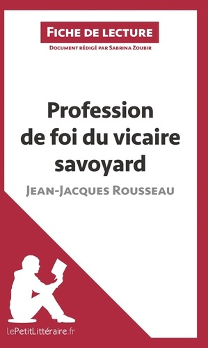Emprunter Profession de foi du vicaire savoyard de Jean-Jacques Rousseau. Fiche de lecture livre