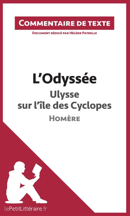 Emprunter L'Odyssée d'Homère : Ulysse sur l'île des Cyclopes. Commentaire de texte livre