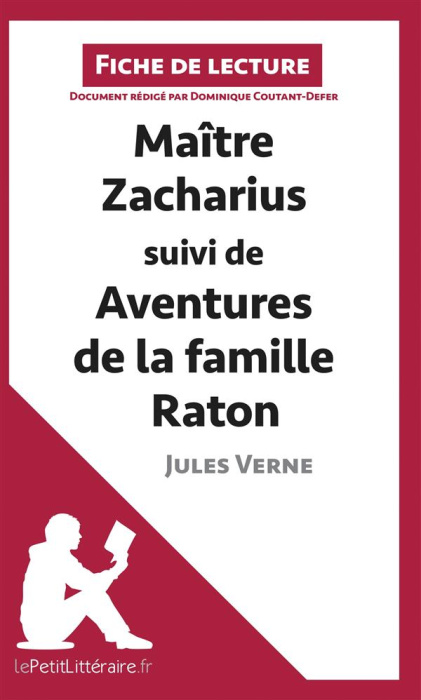 Emprunter Maitre Zacharius suivi de Aventures de la famille Raton de Jules Verne (Fiche de lecture) livre