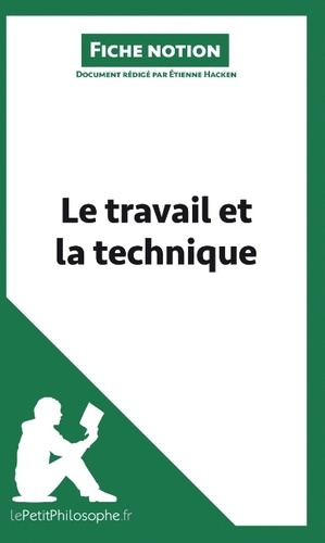 Emprunter Le travail et la technique (fiche notion). Comprendre la philosophie livre