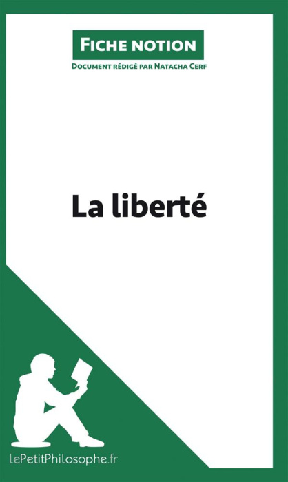 Emprunter La liberté (fiche notion). Comprendre la philosophie livre