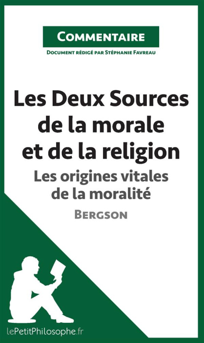 Emprunter Les deux sources de la morale et de la religion de Bergson - les origines vitales de la moralité (co livre