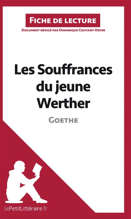 Emprunter Les souffrances du jeune Werther de Goethe. Fiche de lecture livre