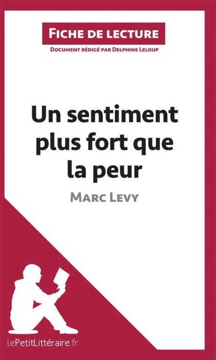 Emprunter Un sentiment plus fort que la peur de Marc Levy. Fiche de lecture livre