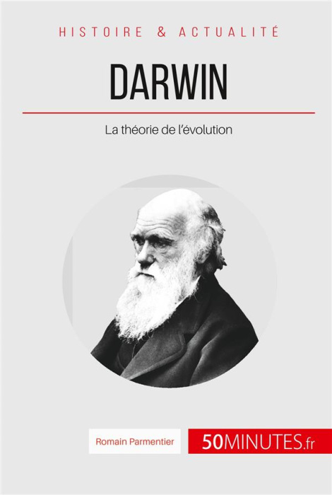 Emprunter Darwin et la théorie de l'évolution. L'origine de l'espèce livre