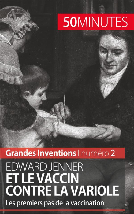 Emprunter Edward Jenner et le vaccin contre la variole. Les premiers pas de la vaccination livre