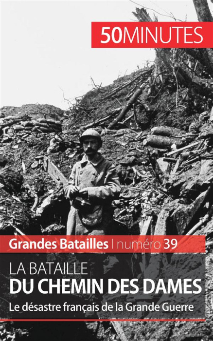 Emprunter La bataille du Chemin des Dames. Le désastre français de la Grande Guerre livre