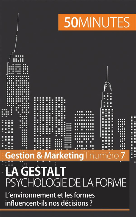 Emprunter La Gestalt, psychologie de la forme. L'environnement et les formes influencent-ils nos décisions ? livre