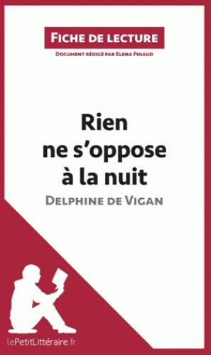 Emprunter Rien ne s'oppose à la nuit de Delphine de Vigan (fiche de lecture) livre