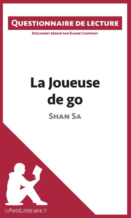 Emprunter La joueuse de go de Shan Sa. Questionnaire de lecture livre