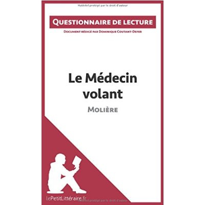 Emprunter Le médecin volant de Molière. Questionnaire de lecture livre