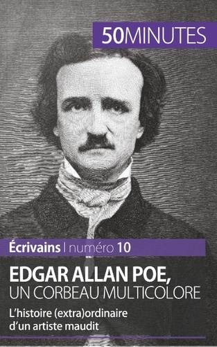 Emprunter Edgar Allan Poe, un corbeau multicolore. L'histoire (extra)ordinaire d'un artiste maudit livre