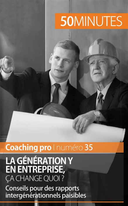 Emprunter La génération Y en entreprise, ça change quoi ? Conseils pour des rapports intergénérationnels paisi livre