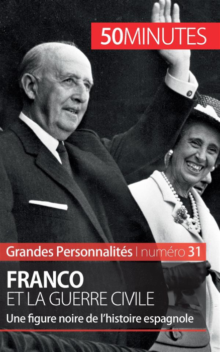 Emprunter Franco et la guerre civile. Une figure noire de l'histoire espagnole livre