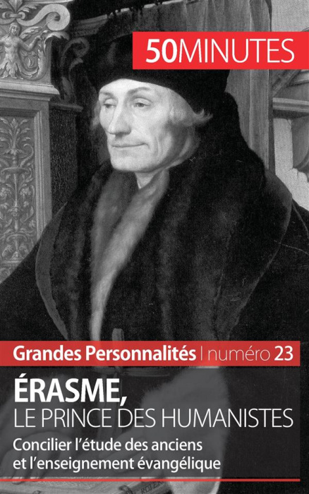 Emprunter Erasme, le prince des humanistes. Concilier l'étude des anciens et l'enseignement évangélique livre