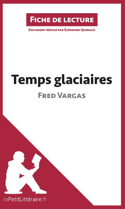 Emprunter Temps glaciaires. Résumé complet et analyse détaillée de l'oeuvre livre