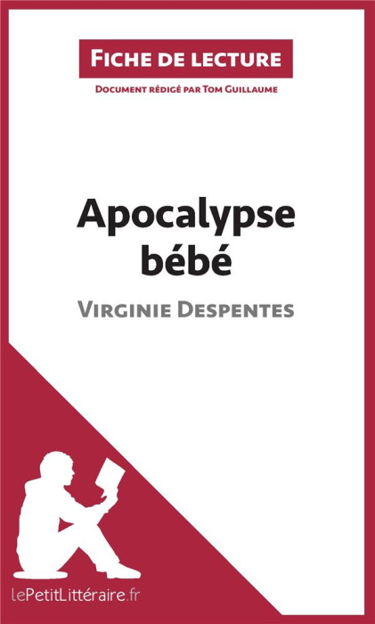 Emprunter Apocalypse bébé. Résumé complet et analyse détaillée de l'oeuvre livre