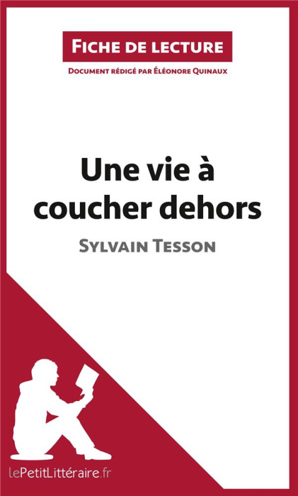 Emprunter Une vie à coucher dehors. Résumé complet et analyse détaillée de l'oeuvre livre