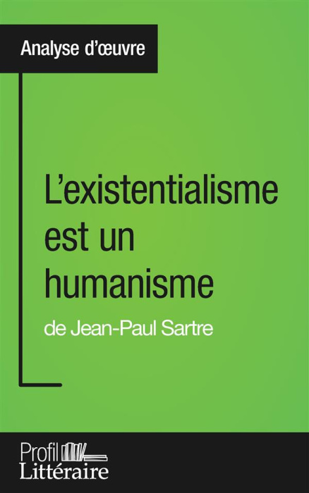Emprunter L'existentialisme est un humanisme. Profil littéraire livre