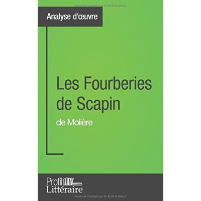 Emprunter Les fourberies de Scapin de Molière. Profil littéraire livre