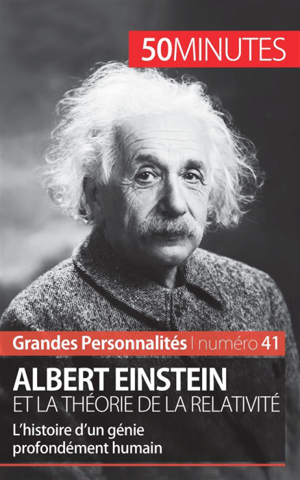 Emprunter Albert Einstein et la théorie de la relativité. L'histoire d'un génie profondément humain livre