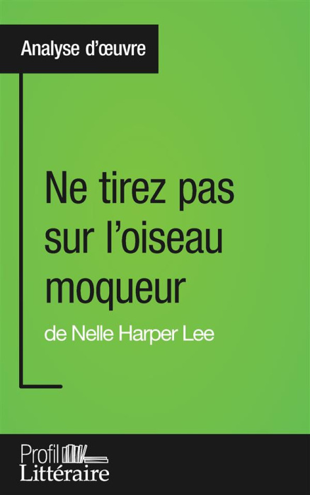 Emprunter Ne tirez pas sur l'oiseau moqueur de Nelle Harper Lee livre